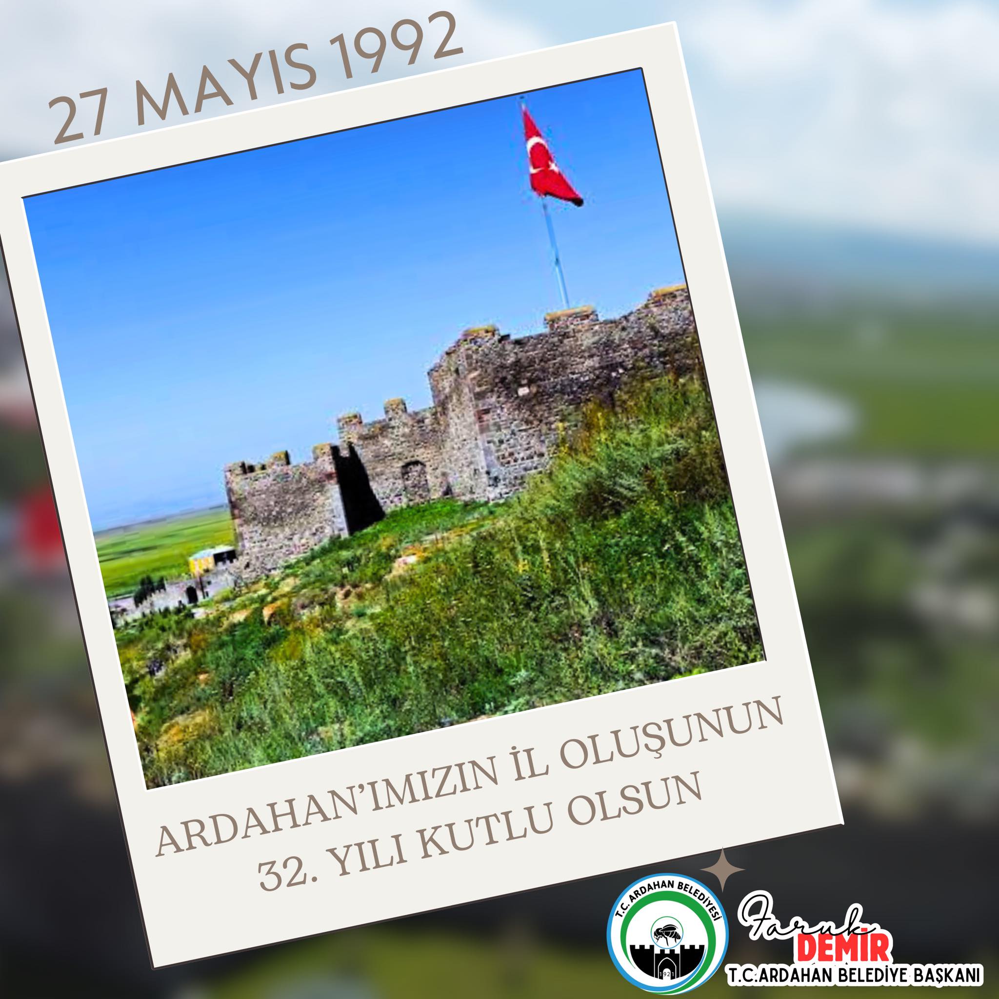 ARDAHAN’IMIZIN İL OLUŞUNUN 32. YILI KUTLU OLSUN